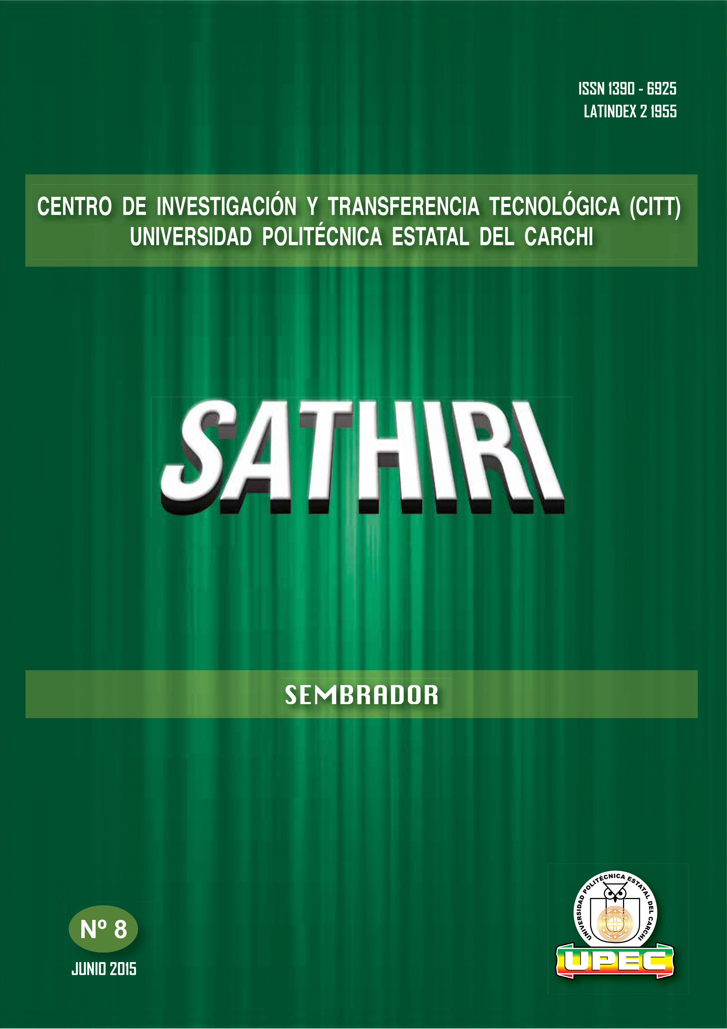 					Ver Núm. 8 (2015): Revista SATHIRI: Sembrador No. 8 (Enero - Junio)
				